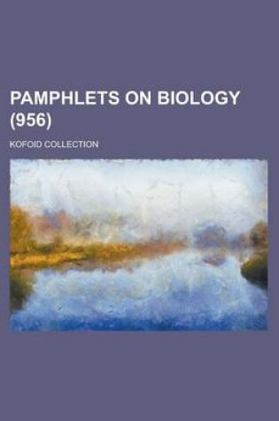 Cover of Pamphlets on Biology; Kofoid Collection (956 )