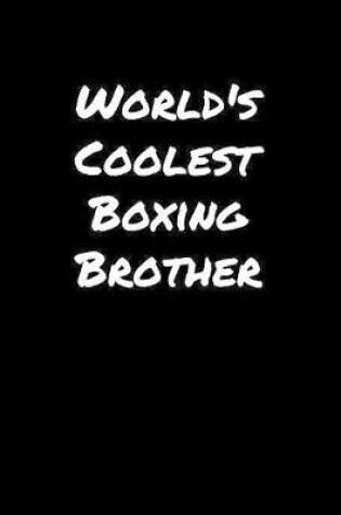 Cover of World's Coolest Boxing Brother