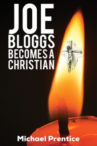 Cover of Joe Bloggs Becomes A Christian