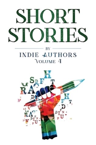 Cover of Short Stories by Indie Authors Volume 4