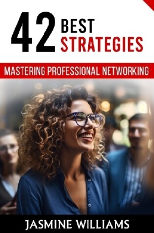 Cover of Mastering Professional Networking