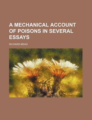 Book cover for A Mechanical Account of Poisons in Several Essays