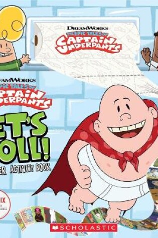 Cover of Let's Roll! Sticker Activity Book (Captain Underpants TV)