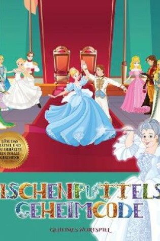 Cover of Geheimes Wortspiel (Aschenputtels Geheimcode)