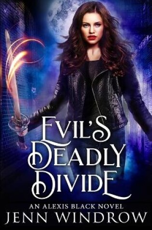 Cover of Evil's Deadly Divide