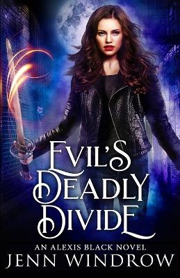 Book cover for Evil's Deadly Divide