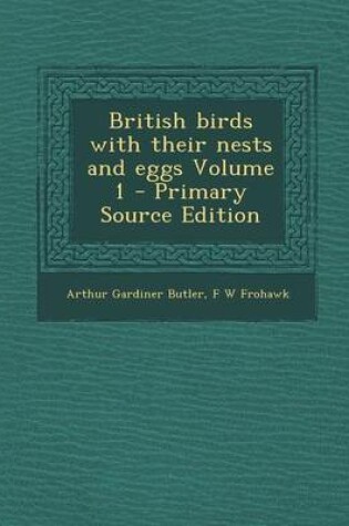 Cover of British Birds with Their Nests and Eggs Volume 1