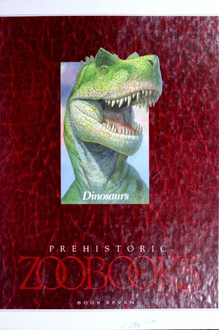 Cover of Dinosaurs -Prehistoric Zoobook