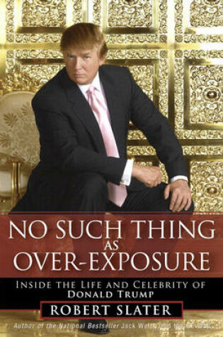 Cover of No Such Thing as Over-Exposure