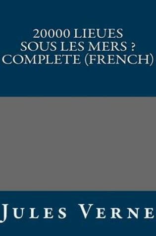 Cover of 20000 Lieues Sous Les Mers ? Complete (French)