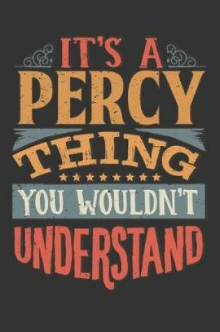 Cover of Its A Percy Thing You Wouldnt Understand