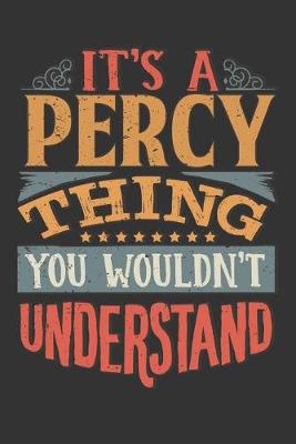 Book cover for Its A Percy Thing You Wouldnt Understand