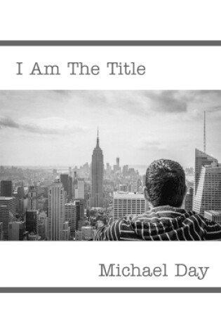 Cover of I Am The Title