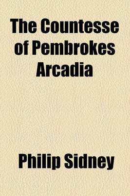 Book cover for The Countesse of Pembrokes Arcadia