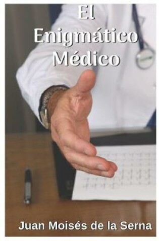 Cover of El Enigmático Médico