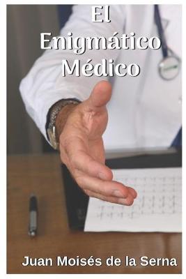 Book cover for El Enigmático Médico