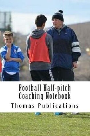 Cover of Football Half-Pitch Coaching Notebook