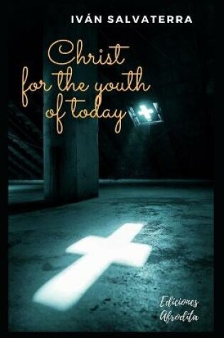 Cover of Christ for the youth of today