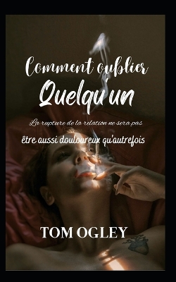 Cover of Comment oublier quelqu'un