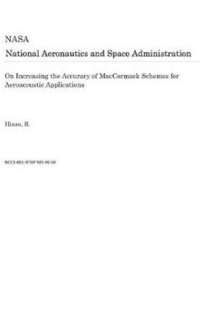 Cover of On Increasing the Accuracy of MacCormack Schemes for Aeroacoustic Applications