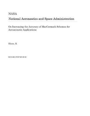 Book cover for On Increasing the Accuracy of MacCormack Schemes for Aeroacoustic Applications