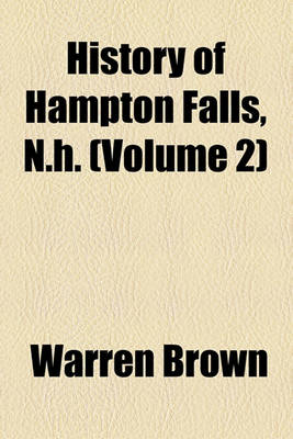 Book cover for History of Hampton Falls, N.H. (Volume 2)