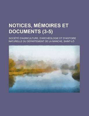 Book cover for Notices, Memoires Et Documents (3-5)