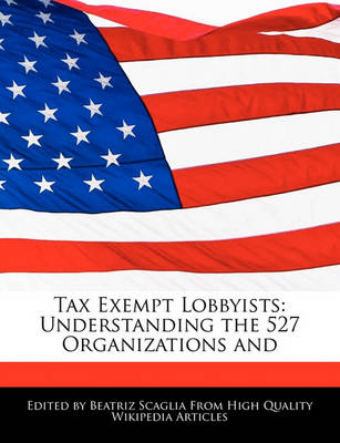 Book cover for Tax Exempt Lobbyists