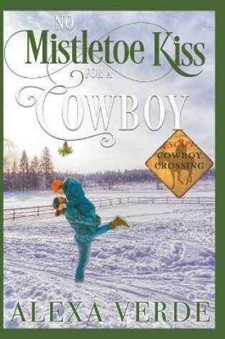 Cover of No Mistletoe Kiss for a Cowboy