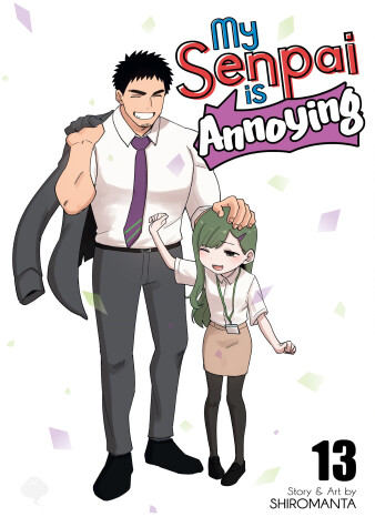 Cover of My Senpai is Annoying Vol. 13