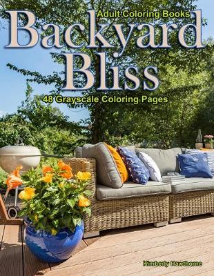 Book cover for Adult Coloring Books Backyard Bliss