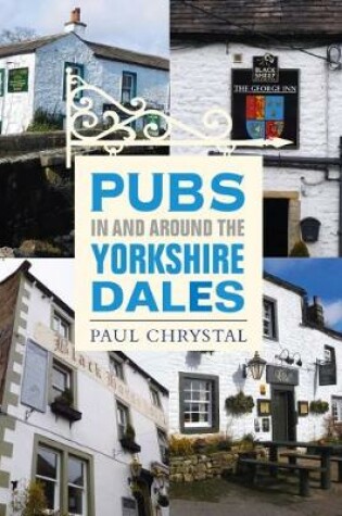 Cover of Pubs In & Around the Yorkshire Dales