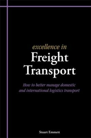 Cover of Excellence in Freight Transport