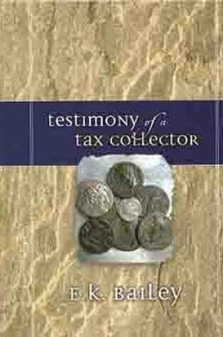 Cover of Testimony of a Tax Collector