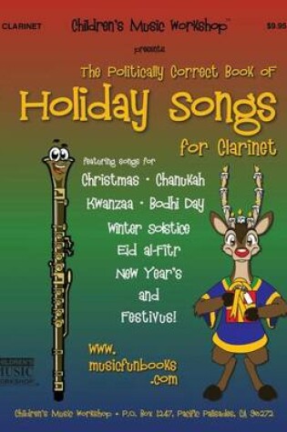 Cover of The Politically Correct Book of Holiday Songs for Clarinet
