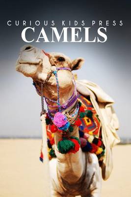 Book cover for Camels - Curious Kids Press