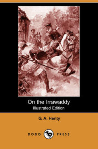 Cover of On the Irrawaddy(Dodo Press)