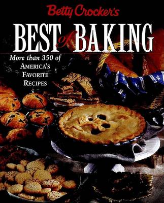 Book cover for Betty Crocker's Best of Baking