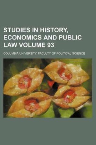 Cover of Studies in History, Economics and Public Law Volume 93