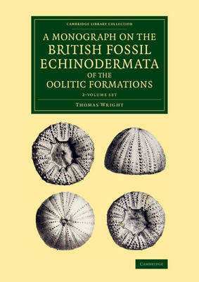 Cover of A Monograph on the British Fossil Echinodermata of the Oolitic Formations 2 Volume Set