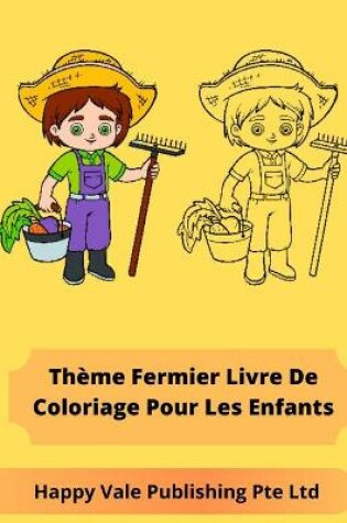 Cover of Thème Fermier Livre De Coloriage Pour Les Enfants