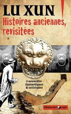 Book cover for Histoires anciennes, revisit�es