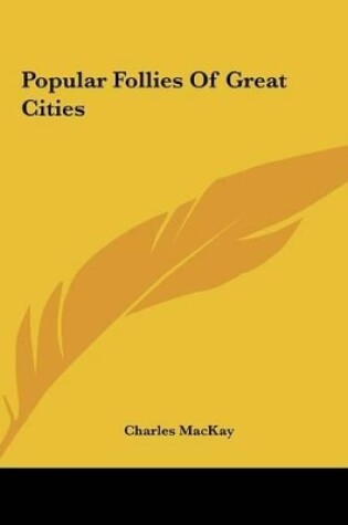 Cover of Popular Follies of Great Cities