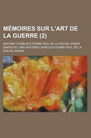 Cover of Memoires Sur L'Art de La Guerre (2)