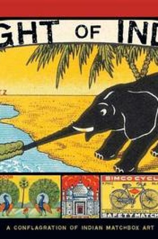 Cover of Light of India: A Conflagration of Indian Matchbox Art