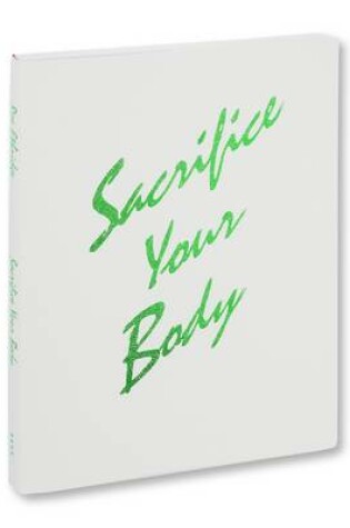 Cover of Sacrifice Your Body