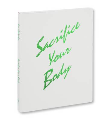 Book cover for Sacrifice Your Body