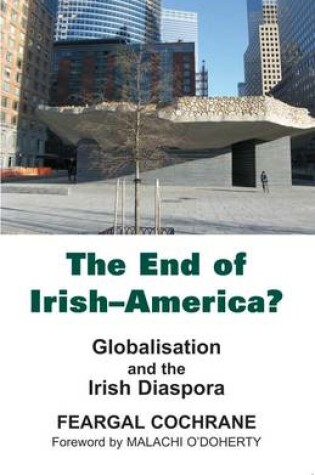 Cover of The End of Irish-America?