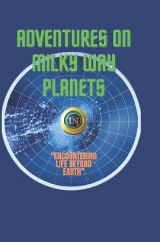 Cover of Adventures on Milky Way planets