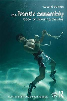 Book cover for The Frantic Assembly Book of Devising Theatre